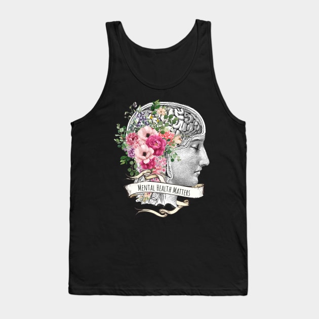 Brain Floral, Mental Health Matters 2 Tank Top by Collagedream